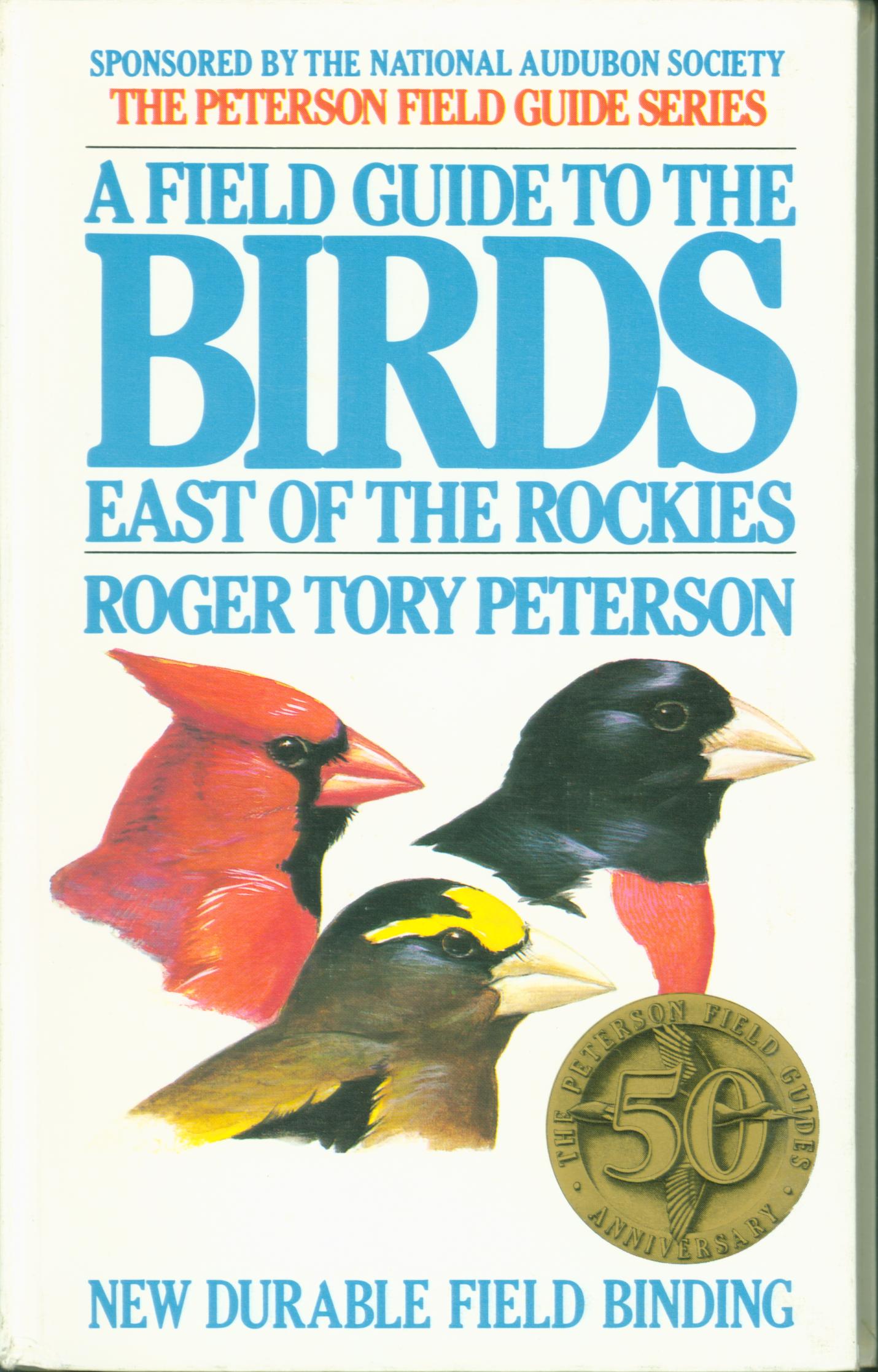A FIELD GUIDE TO THE BIRDS EAST OF THE ROCKIES